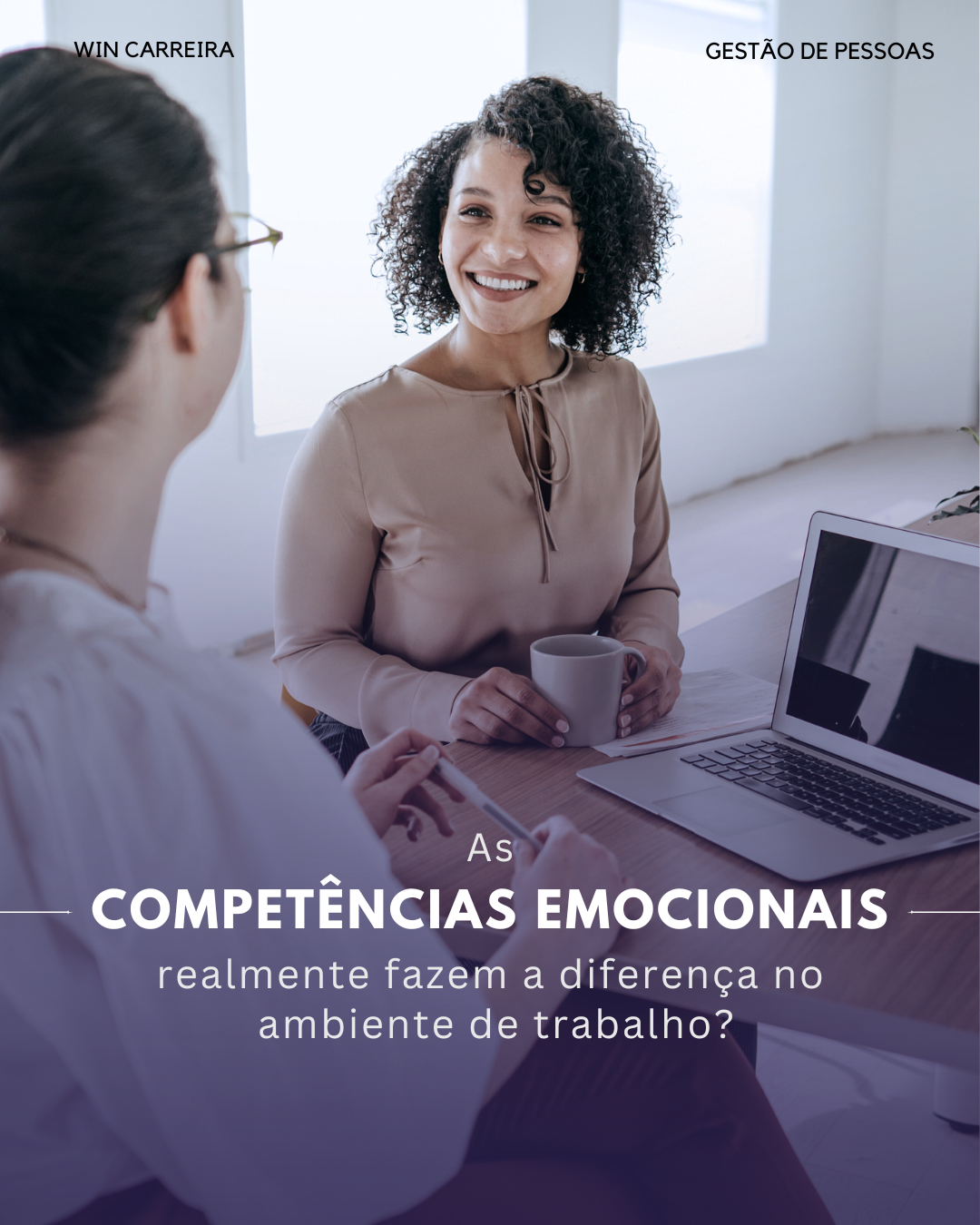 WinCarreira Blog - Competências emocionais no ambiente de trabalho