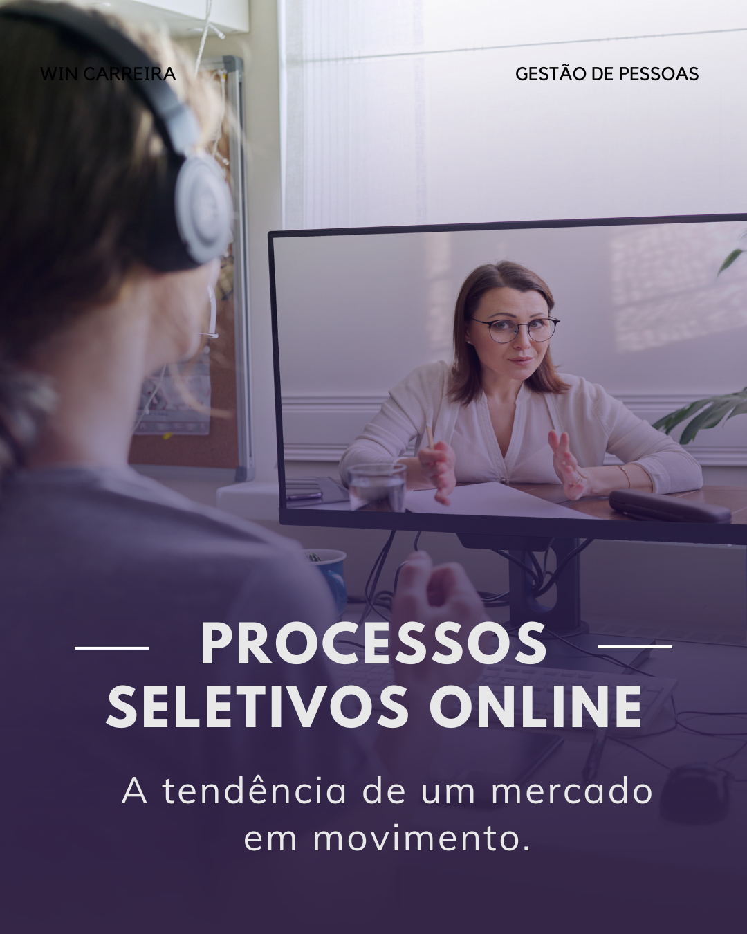 WinCarreira Blog - Processos Seletivos online: O novo padrão para contratações estratégicas